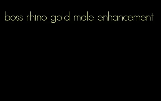 boss rhino gold male enhancement