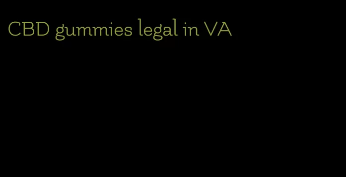 CBD gummies legal in VA