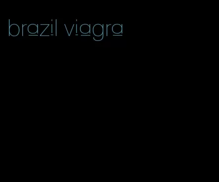 brazil viagra