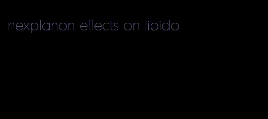 nexplanon effects on libido