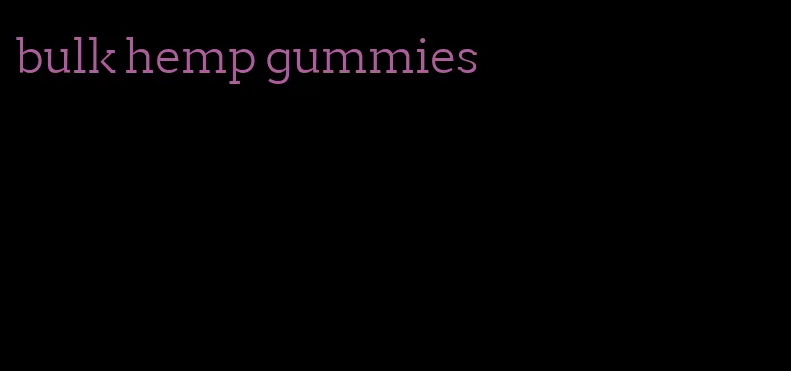 bulk hemp gummies