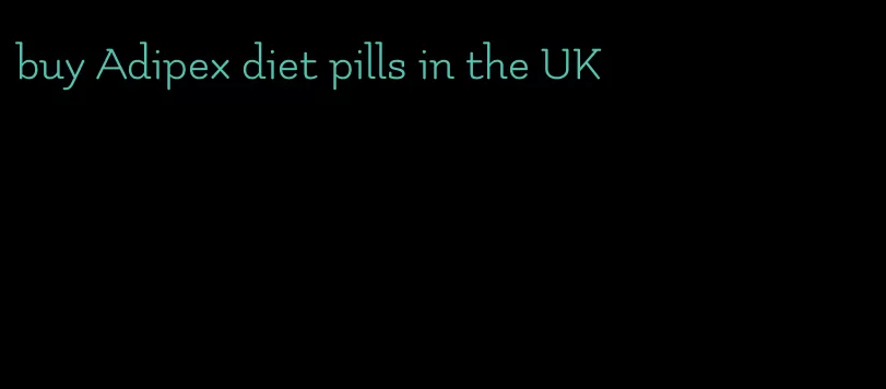 buy Adipex diet pills in the UK