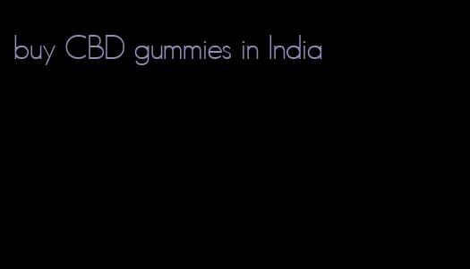 buy CBD gummies in India