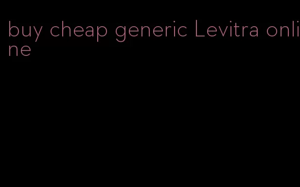 buy cheap generic Levitra online