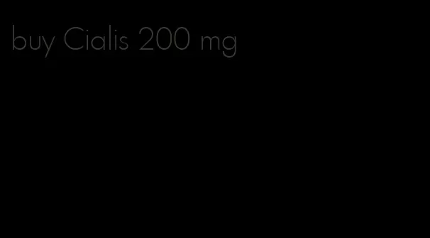 buy Cialis 200 mg