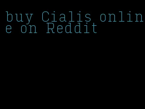 buy Cialis online on Reddit