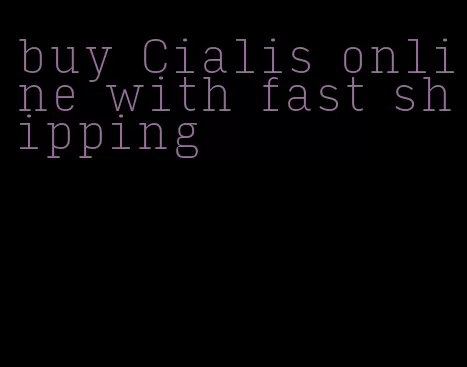 buy Cialis online with fast shipping