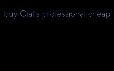 buy Cialis professional cheap