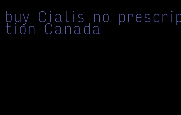 buy Cialis no prescription Canada