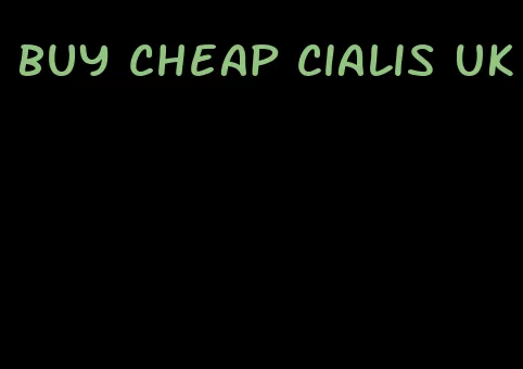 buy cheap Cialis UK