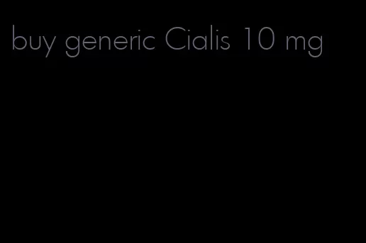 buy generic Cialis 10 mg