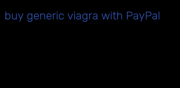 buy generic viagra with PayPal