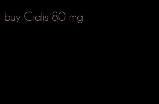 buy Cialis 80 mg