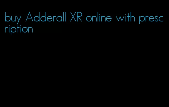 buy Adderall XR online with prescription