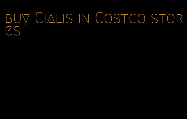 buy Cialis in Costco stores