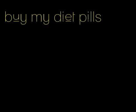 buy my diet pills