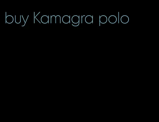 buy Kamagra polo