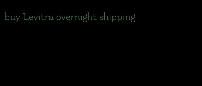 buy Levitra overnight shipping