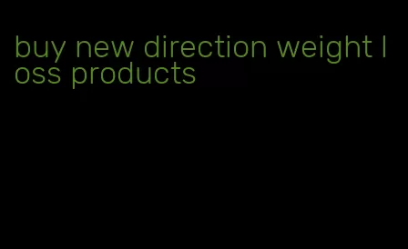 buy new direction weight loss products