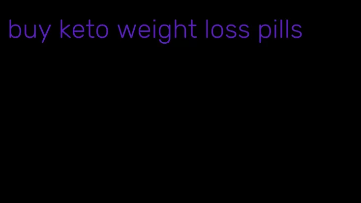 buy keto weight loss pills