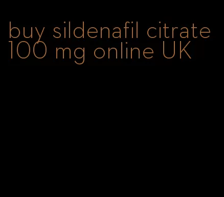 buy sildenafil citrate 100 mg online UK