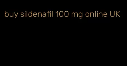 buy sildenafil 100 mg online UK