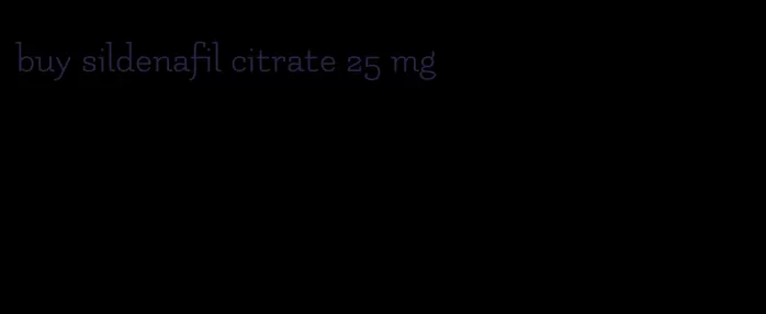 buy sildenafil citrate 25 mg