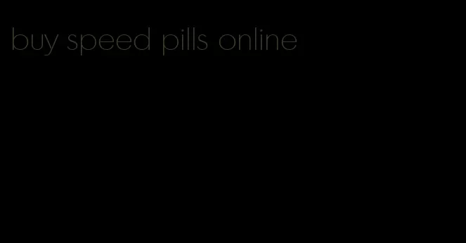 buy speed pills online