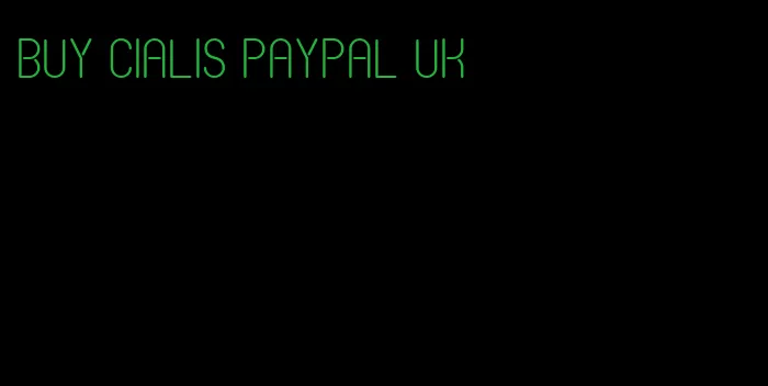 buy Cialis PayPal UK