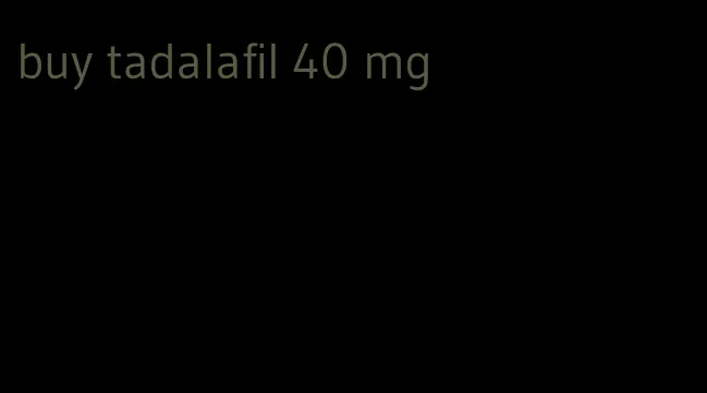 buy tadalafil 40 mg