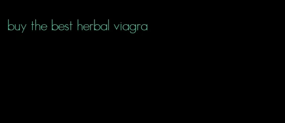 buy the best herbal viagra