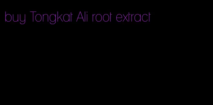 buy Tongkat Ali root extract