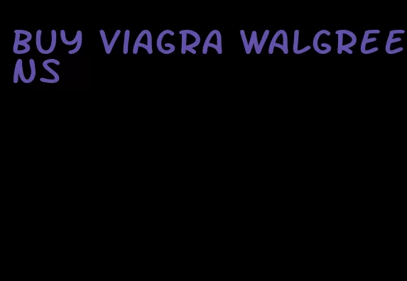 buy viagra Walgreens