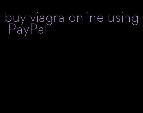 buy viagra online using PayPal