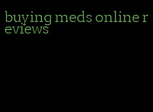 buying meds online reviews