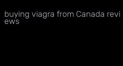 buying viagra from Canada reviews