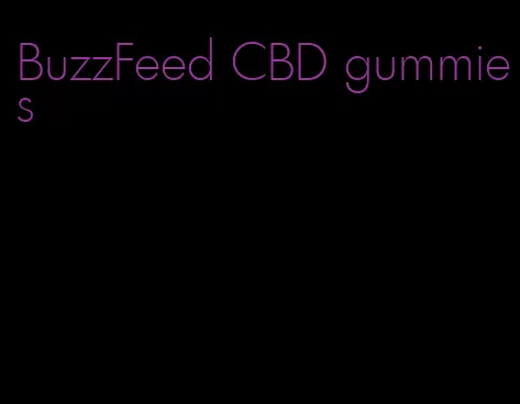 BuzzFeed CBD gummies