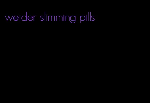 weider slimming pills