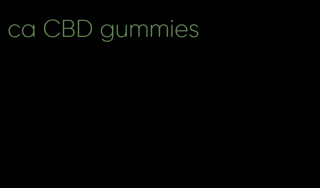 ca CBD gummies