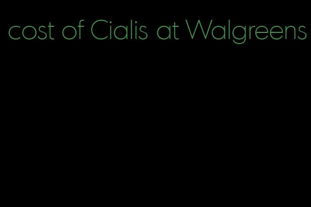 cost of Cialis at Walgreens