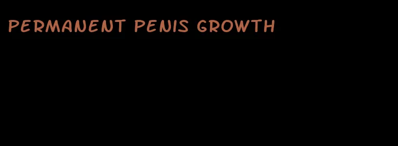 permanent penis growth