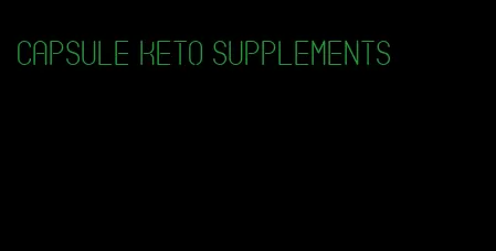 capsule keto supplements