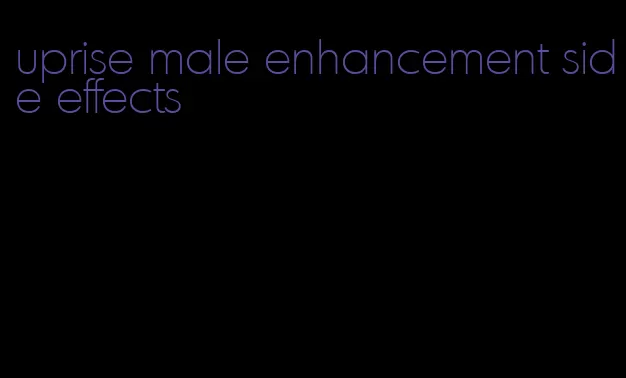 uprise male enhancement side effects