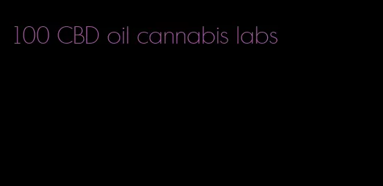 100 CBD oil cannabis labs