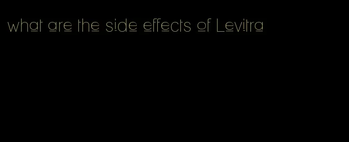 what are the side effects of Levitra