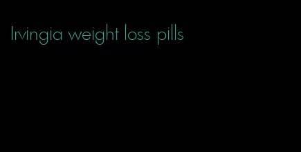 Irvingia weight loss pills