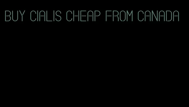 buy Cialis cheap from Canada