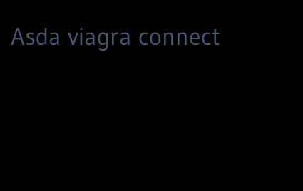 Asda viagra connect