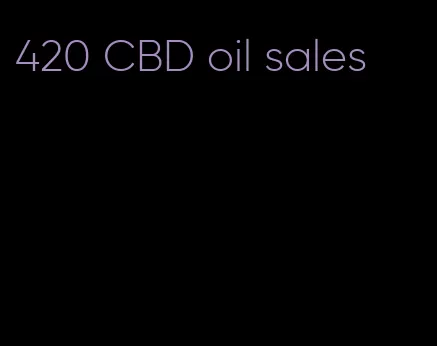 420 CBD oil sales