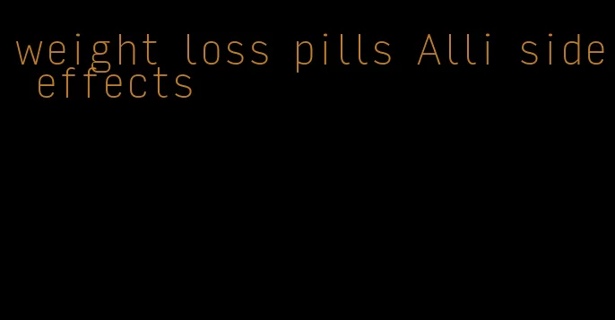 weight loss pills Alli side effects